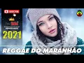 Download Lagu Reggae 2021 Internacional - Melhores Canções De Reggae 2021 - Reggae do Maranhão