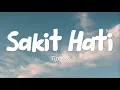 Download Lagu Tipe X - Sakit Hati (Lirik)