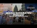 Download Lagu WAHAI SAHABATKU JANGAN KAU LUKAI HATINYA D'paspor | VIRAL TIKTOK TERBARU 2025