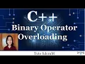 Topic 19 Part 5 CPP Binary Operator Overloading Cpp tutorials c Binary Operator Overloading