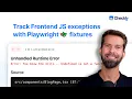 Track Frontend JavaScript errors with Playwright fixtures