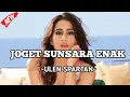 Download Lagu JOGET INDIA SUNSARA ENAK (ULEN SPARTAN REMIX)