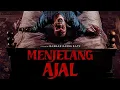 Download Lagu Nobar Lebaran Idul Fitri 2025 ⁉️?? Nonton MENJELANG AJAL FULL HD [2025] | Film Horor Indonesia