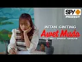 Download Lagu INTAN GINTING - AWET MUDA - LAGU KARO TERBARU MP3