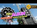 Dangdut Full Album MALAM Buat hajatan ‼️Bikin Tetangga Goyang Horeg