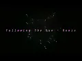 SUPER-Hi x NEEKA - Following The Sun [FlipFM Remix]