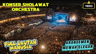 konser sholawat spektakuler orchestra sholawat merdu menyentuh hati