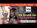 Download Lagu My Two personality Viral Reel Editing VN Template , Ek Sharir Hai Do Manushya | Divya Drishti Song