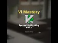 Vim Syntax Highlighting Part 1