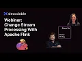 Change Stream Processing With Apache Flink