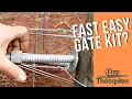 Faster Easier Gate Kit?