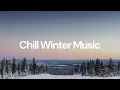 Download Lagu Chill Winter Music [chill lo-fi hip hop beats]
