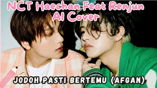 Download NCT Haechan feat. NCT Renjun AI Cover - Jodoh Pasti Bertemu (Agfan) with lyrics MP3