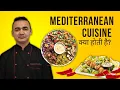 What is Mediterranean Cuisine Continental Cuisine Mediterranean Menu Mediterranean food
