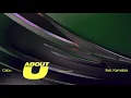 Cabu - About U feat. Kamaliza (Official Visualiser)