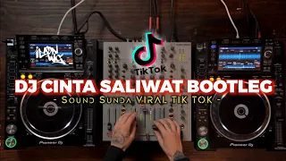 Download DJ CINTA SALIWAT BOOTLEG X SOUND SUNDA VIRAL TIK TOK FULL BASS MP3
