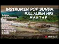 Download Lagu INSTRUMEN POP SUNDA FULL ALBUM MP3 || ENAK DIDENGAR MENEMANI WAKTU SANTAI