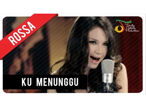 Download MP3 Rossa - Ku Menunggu | VC Trinity