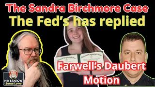 Sandra Birchmore Case - The Feds has replied to Farwells motion
