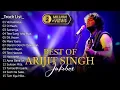 Download Lagu Best Of Arijit Singh 2024 Arijit Singh Hits Songs Arijit Singh Jukebox Songs Indian Song