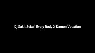 Download dj sakit sekali every body X damon vocation by Dj Jepang MP3