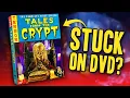 Why Is Tales From The Crypt Stuck On DVD