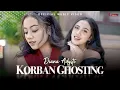 Download Lagu Diana Adysti - Korban Ghosting [Official Music Video