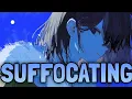 Nightcore - Suffocating Kyle Hume