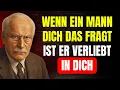 Download Lagu Er VERLIEBT sich WIRKLICH, wenn er diese 5 FRAGEN stellt (fast niemand erkennt es) | Carl Jung