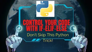 Lecture-4 How If Elif and Else Work in Python - Full Guide