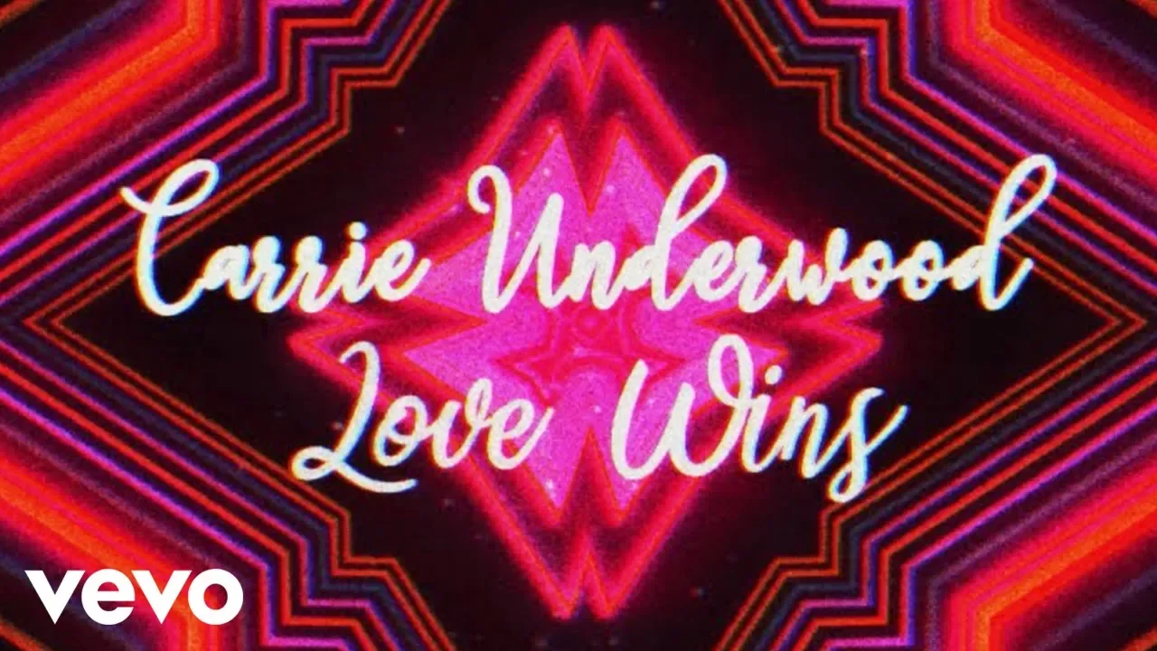 Carrie Underwood - Love Wins (Official Lyric Video)