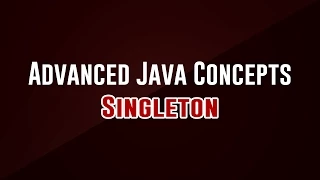 Advanced Programming Concepts Singleton