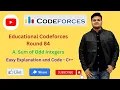 A Sum of Odd Integers Educational Codeforces Round 84 Codeforces The Third Tier Coder