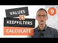 CALCULATE in DAX VALUES vs KEEPFILTERS