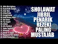Download Lagu SHOLAWAT JIBRIL PENARIK REZEKI PALING MUSTAJAB🛕 SHOLAWAT NABI MUHAMMAD SAW🕋Sholawat Jibril Merdu