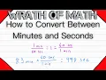 How to Convert Between Minutes and Seconds Unit Conversions Conversion Factors