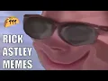 RICK ASTLEY MEME COMPILATION