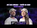 Download Lagu Raí Saia Rodada   Tapão Na Raba   Versão Feminina