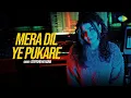 Download Lagu Mera Dil Ye Pukare | Hit \u0026 Trending Song | Deepshikha Raina | Anurag-Abhishek | Cover Song