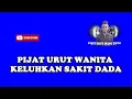 Download Lagu PIJAT URUT WANITA ~ KELUHKAN SUKA SAKIT AREA DADA ATAS