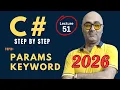 C Params keyword - Beginner Friendly Tutorial