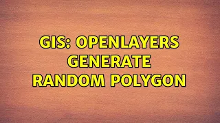 GIS OpenLayers generate random polygon