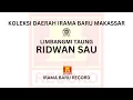 Download Lagu Limbangmi Taung - Ridwan Sau (Official Youtube Irama Baru Record)