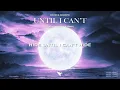 JONJEN, Iwamoto - Until I Can't (Lyrics) ft. Anna-Sophia Henry