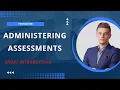 Overview of administering assessments