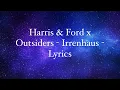 Download Lagu Harris \u0026 Ford x Outsiders - Irrenhaus (Lyrics)