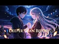 Download Lagu Deeper Than Before | Official Song | New Song In 2025