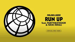 Major Lazer Run Up Feat PARTYNEXTDOOR Nicki Minaj Official Lyric Video 