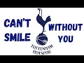 Download Lagu Can’t Smile without you - Tottenham 🎵🎶
