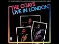 The O'Jays - Sunshine (Live at Hammersmith Odeon, London, England - December 1973)